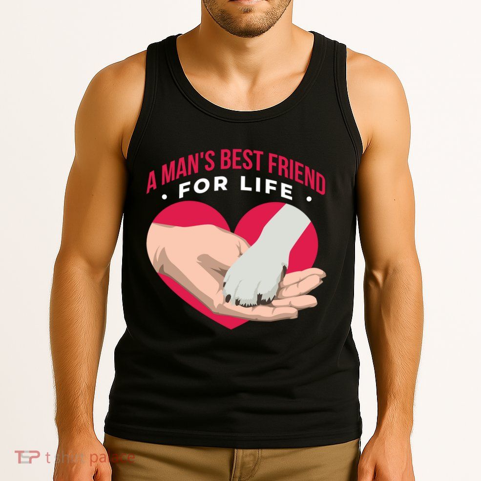 Man's Best Friend For Life Dog Tank Top