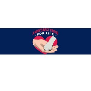 Man's Best Friend For Life Dog Bumper Sticker