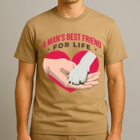 Man's Best Friend For Life Dog T-Shirt