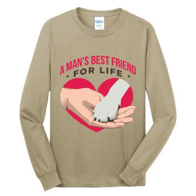 Man's Best Friend For Life Dog Tall Long Sleeve T-Shirt