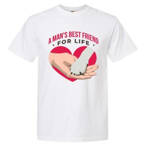 Man's Best Friend For Life Dog Garment-Dyed Heavyweight T-Shirt