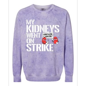 Myneys Are On Strike A Funny Dialysis Patient Colorblast Crewneck Sweatshirt