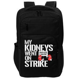 Myneys Are On Strike A Funny Dialysis Patient Impact Tech Backpack