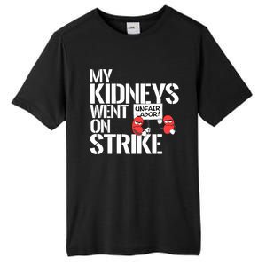 Myneys Are On Strike A Funny Dialysis Patient Tall Fusion ChromaSoft Performance T-Shirt