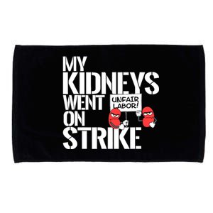 Myneys Are On Strike A Funny Dialysis Patient Microfiber Hand Towel