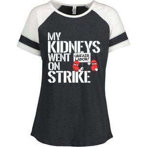 Myneys Are On Strike A Funny Dialysis Patient Enza Ladies Jersey Colorblock Tee