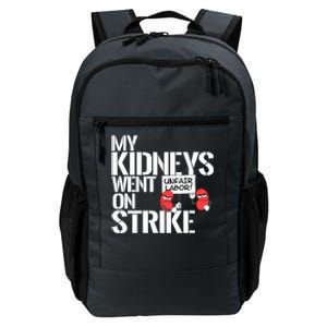 Myneys Are On Strike A Funny Dialysis Patient Daily Commute Backpack