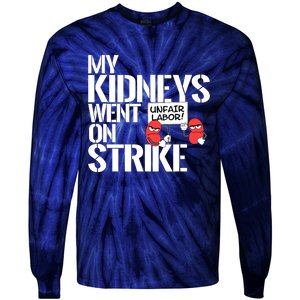 Myneys Are On Strike A Funny Dialysis Patient Tie-Dye Long Sleeve Shirt