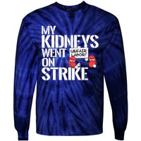 Myneys Are On Strike A Funny Dialysis Patient Tie-Dye Long Sleeve Shirt