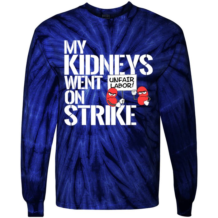 Myneys Are On Strike A Funny Dialysis Patient Tie-Dye Long Sleeve Shirt