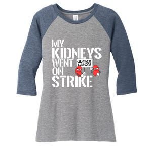 Myneys Are On Strike A Funny Dialysis Patient Women's Tri-Blend 3/4-Sleeve Raglan Shirt