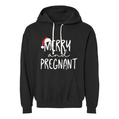 Merry And Pregnant Pregnancy Announcement Christmas Garment-Dyed Fleece Hoodie