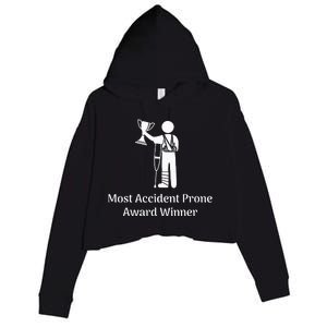 Most Accident Prone Award Winner Injury Funny Get Well Soon Crop Fleece Hoodie