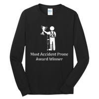 Most Accident Prone Award Winner Injury Funny Get Well Soon Tall Long Sleeve T-Shirt