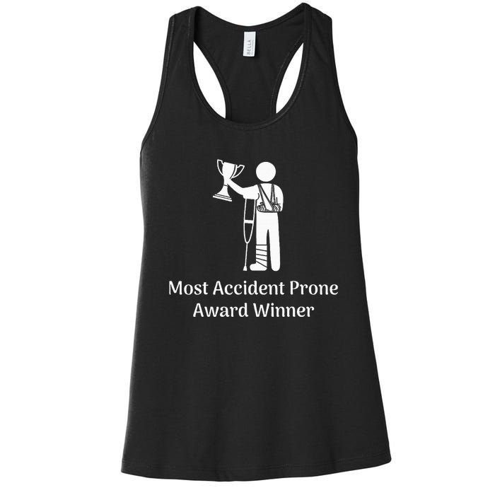 Most Accident Prone Award Winner Injury Funny Get Well Soon Women's Racerback Tank