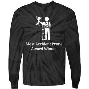 Most Accident Prone Award Winner Injury Funny Get Well Soon Tie-Dye Long Sleeve Shirt