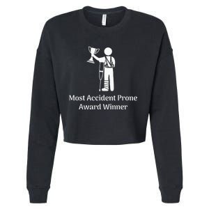 Most Accident Prone Award Winner Injury Funny Get Well Soon Cropped Pullover Crew