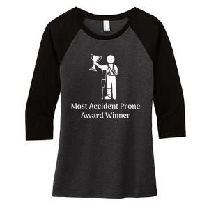 Most Accident Prone Award Winner Injury Funny Get Well Soon Women's Tri-Blend 3/4-Sleeve Raglan Shirt