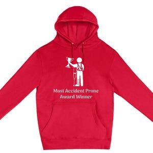 Most Accident Prone Award Winner Injury Funny Get Well Soon Premium Pullover Hoodie