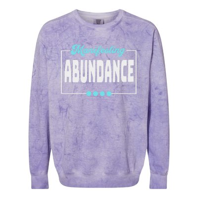 Manifesting Abundance Positive Affirmation Colorblast Crewneck Sweatshirt