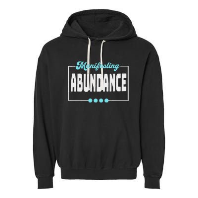 Manifesting Abundance Positive Affirmation Garment-Dyed Fleece Hoodie