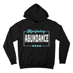 Manifesting Abundance Positive Affirmation Hoodie