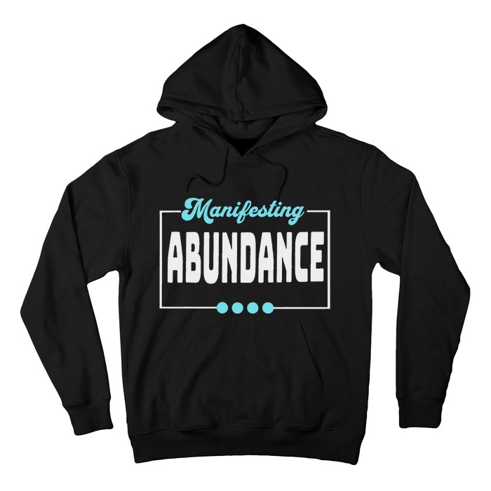 Manifesting Abundance Positive Affirmation Hoodie