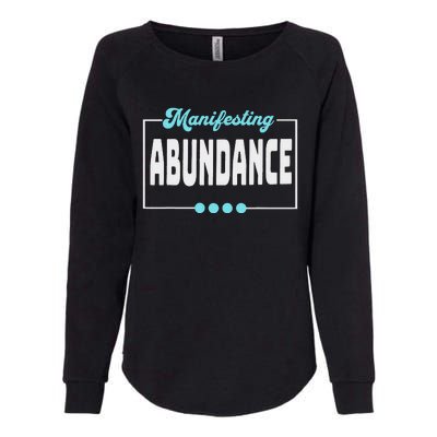 Manifesting Abundance Positive Affirmation Womens California Wash Sweatshirt