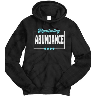 Manifesting Abundance Positive Affirmation Tie Dye Hoodie