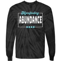 Manifesting Abundance Positive Affirmation Tie-Dye Long Sleeve Shirt