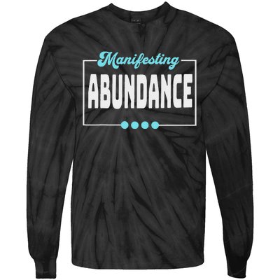 Manifesting Abundance Positive Affirmation Tie-Dye Long Sleeve Shirt