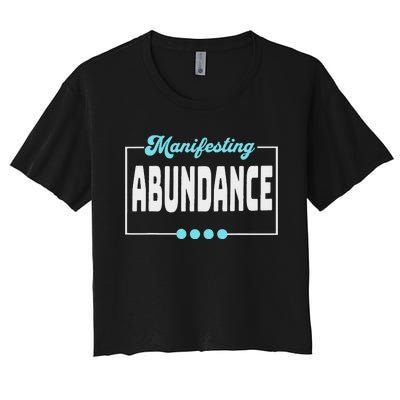 Manifesting Abundance Positive Affirmation Women's Crop Top Tee