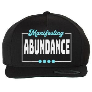 Manifesting Abundance Positive Affirmation Wool Snapback Cap