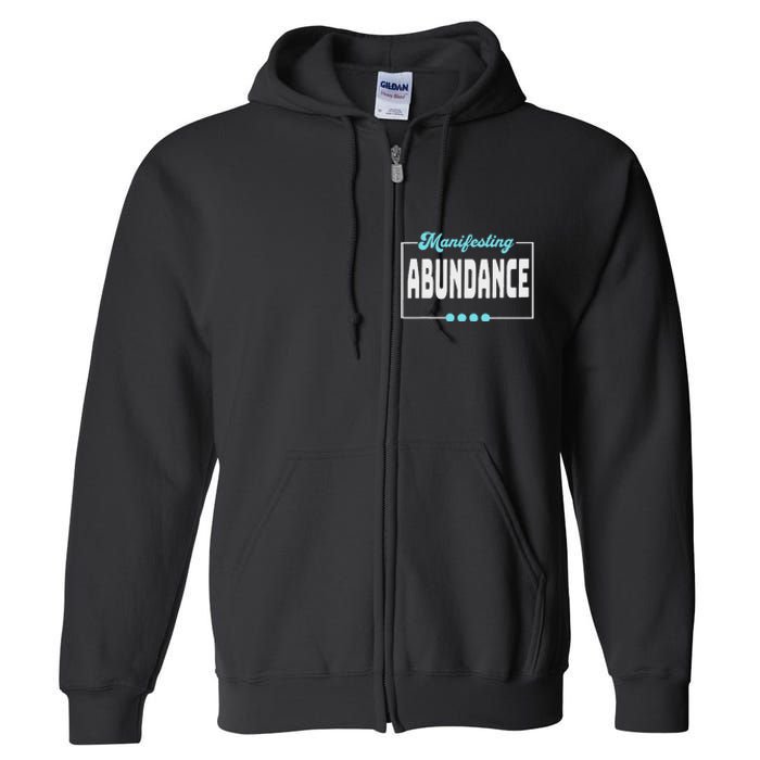 Manifesting Abundance Positive Affirmation Full Zip Hoodie