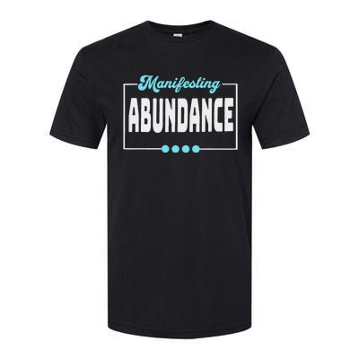 Manifesting Abundance Positive Affirmation Softstyle CVC T-Shirt