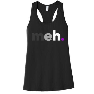 Meh Asexual Pride LGBTQ Ace Flag Funny LGBT Asexuality Women's Racerback Tank