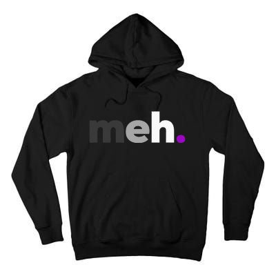 Meh Asexual Pride LGBTQ Ace Flag Funny LGBT Asexuality Tall Hoodie