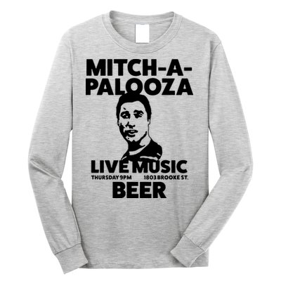 Mitch A Palooza Funny Movie Long Sleeve Shirt