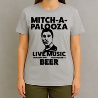 Mitch A Palooza Funny Movie T-Shirt
