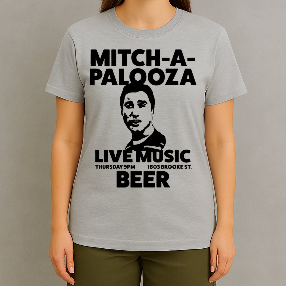 Mitch A Palooza Funny Movie T-Shirt