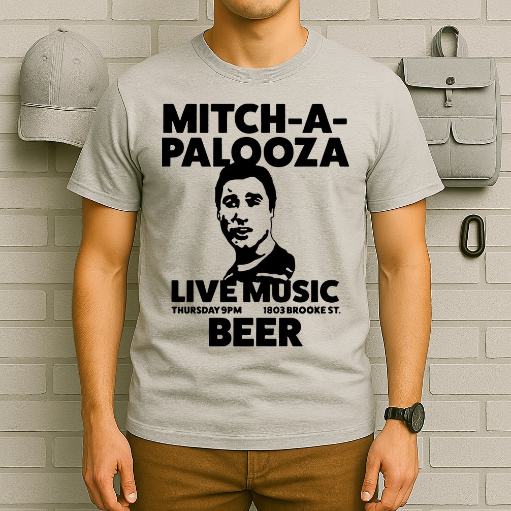 Mitch A Palooza Funny Movie T-Shirt