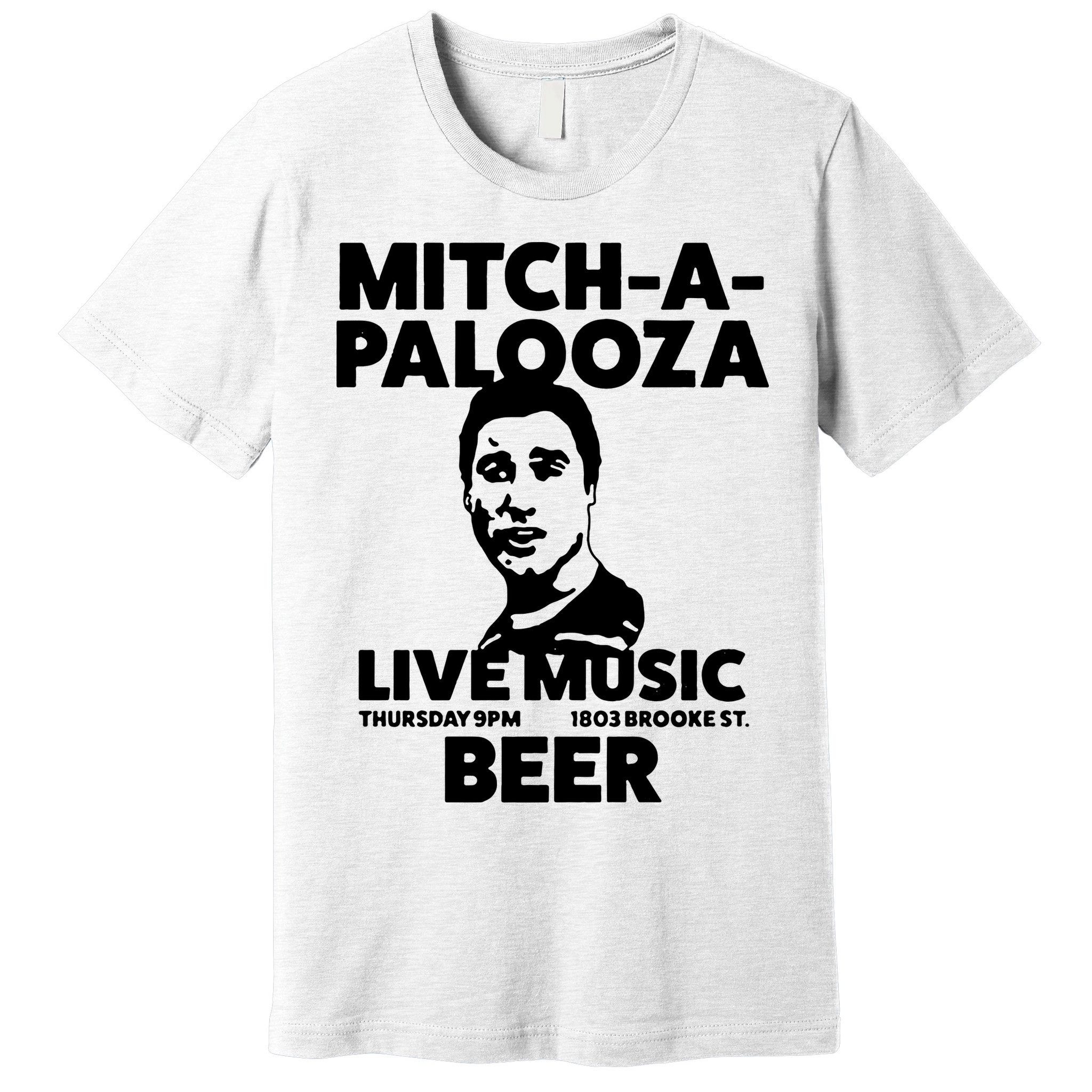 Mitch A Palooza Funny Movie Premium T-Shirt