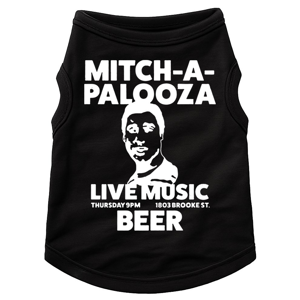Mitch A Palooza Funny Movie Doggie Tank