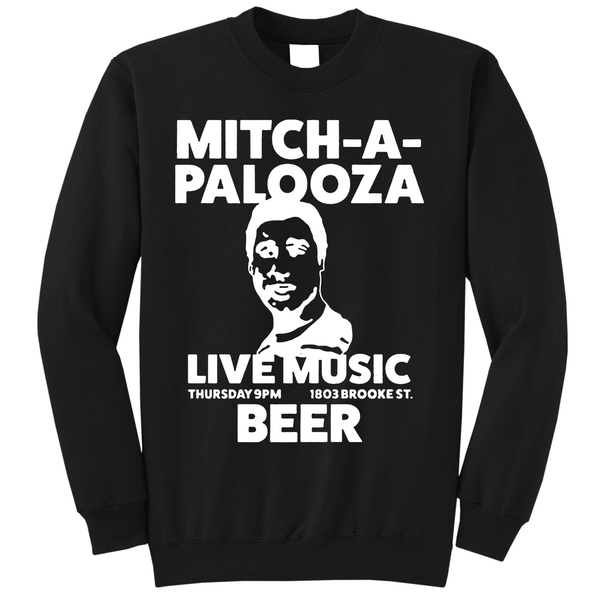 Mitch A Palooza Funny Movie Sweatshirt