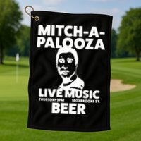 Mitch A Palooza Funny Movie Golf Towel