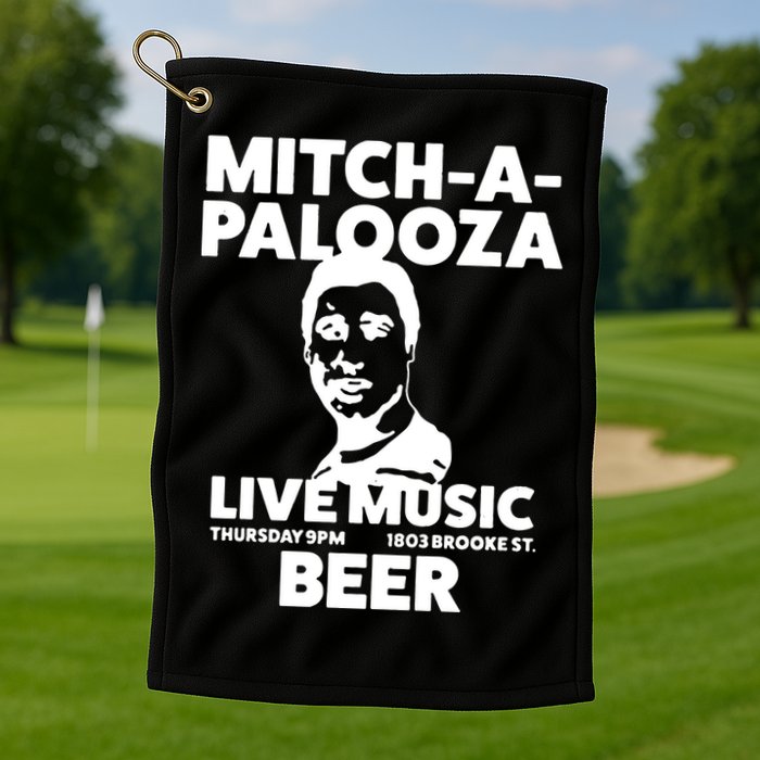 Mitch A Palooza Funny Movie Golf Towel