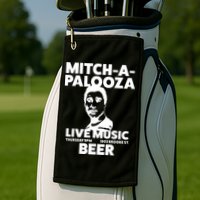 Mitch A Palooza Funny Movie Golf Towel