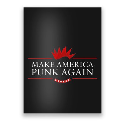 Make America Punk Again Anti Trump Rock Gift Idea Poster