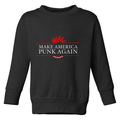 Make America Punk Again Anti Trump Rock Gift Idea Toddler Sweatshirt
