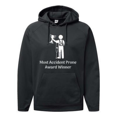 Most Accident Prone Award Winner Injury Funny Get Well Soon Performance Fleece Hoodie